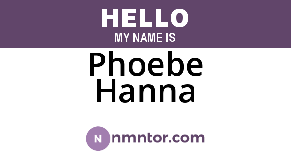 Phoebe Hanna