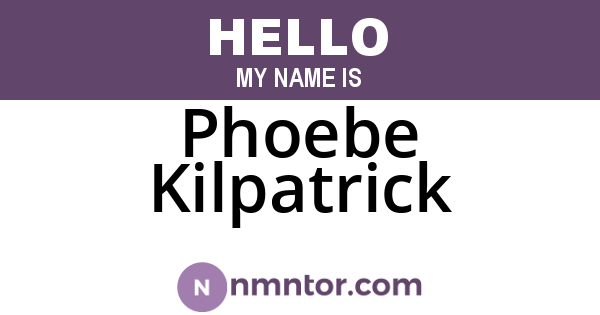 Phoebe Kilpatrick