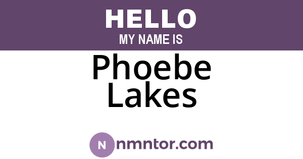 Phoebe Lakes