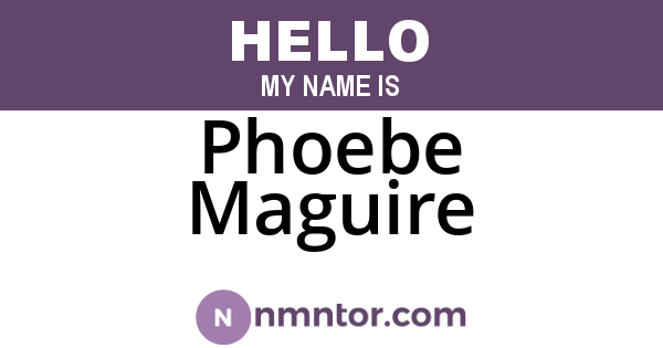Phoebe Maguire