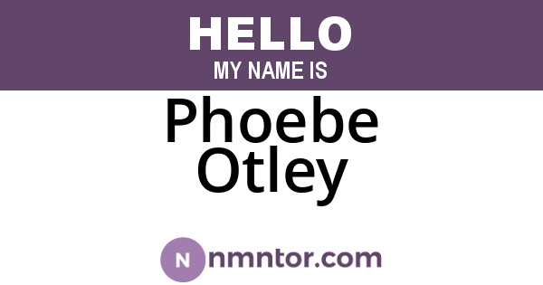 Phoebe Otley