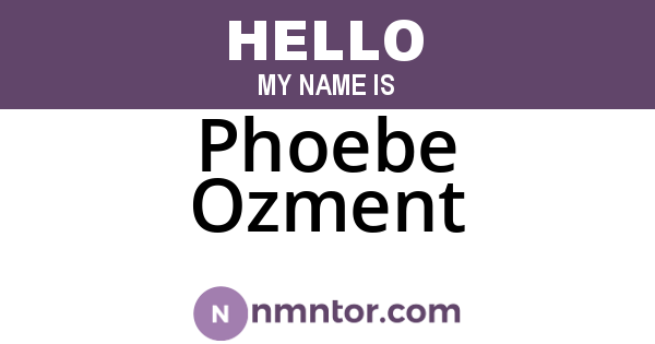 Phoebe Ozment