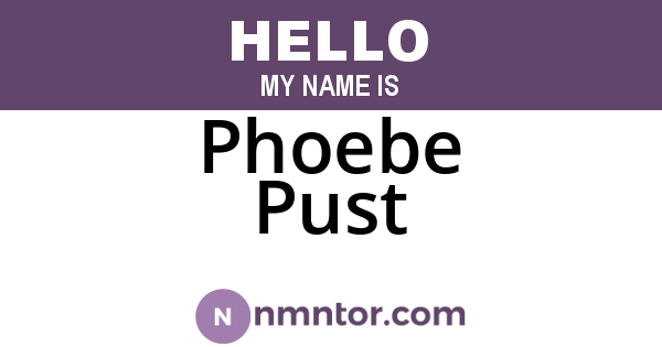 Phoebe Pust