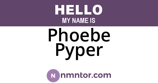 Phoebe Pyper