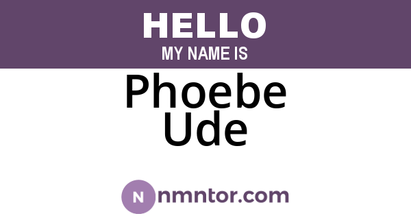 Phoebe Ude