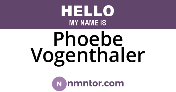Phoebe Vogenthaler