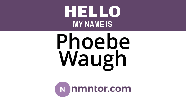 Phoebe Waugh