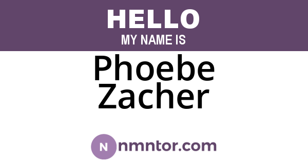 Phoebe Zacher