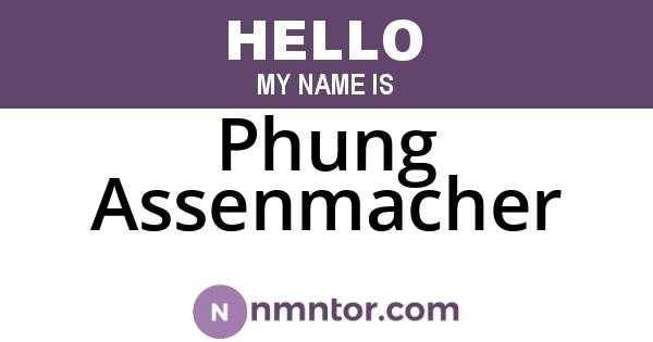 Phung Assenmacher