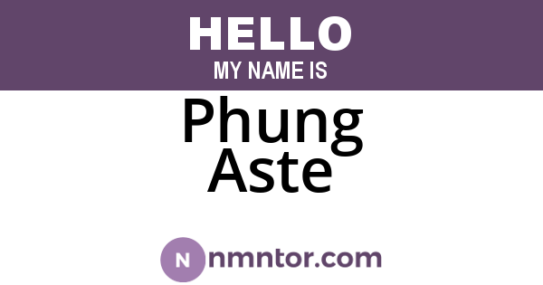 Phung Aste