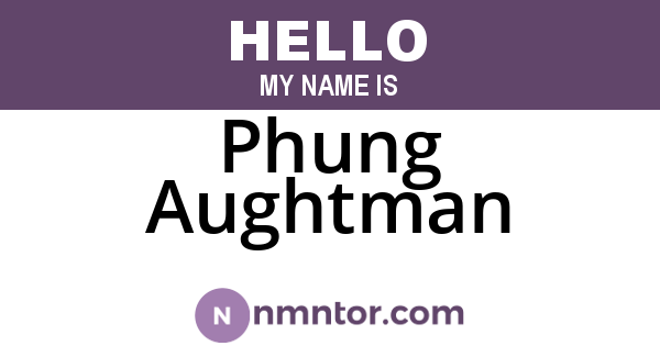 Phung Aughtman