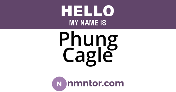 Phung Cagle