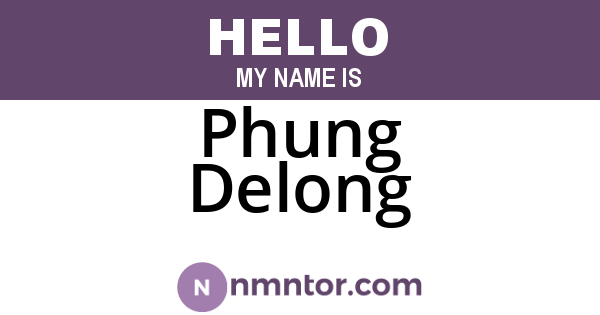 Phung Delong