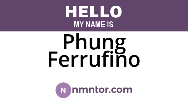 Phung Ferrufino