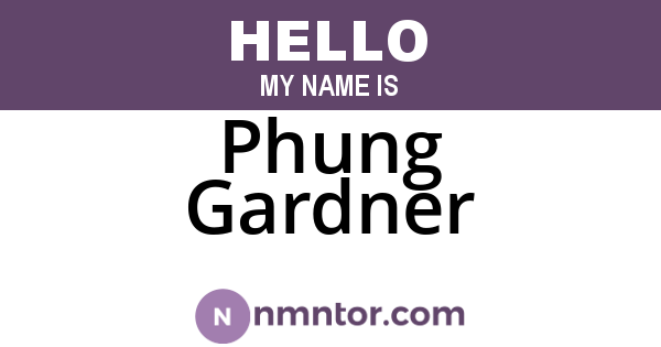 Phung Gardner