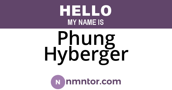 Phung Hyberger