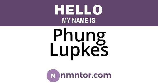 Phung Lupkes