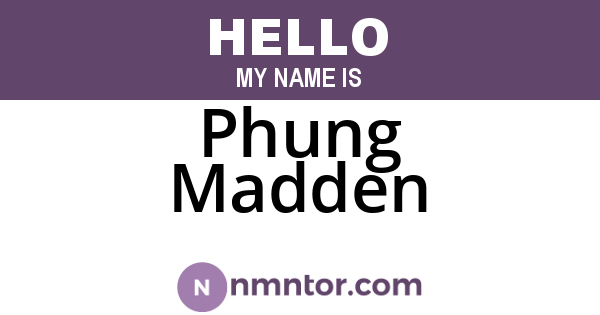 Phung Madden