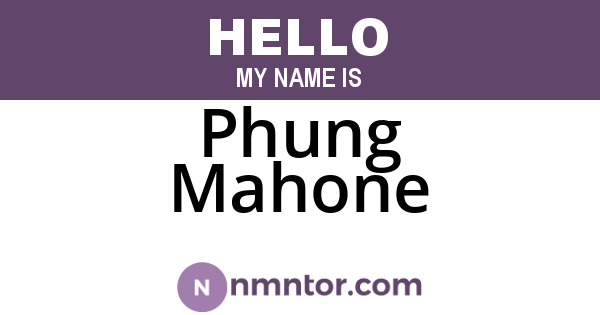 Phung Mahone