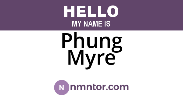 Phung Myre