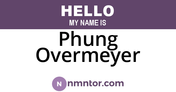 Phung Overmeyer