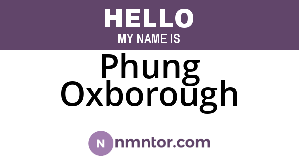 Phung Oxborough