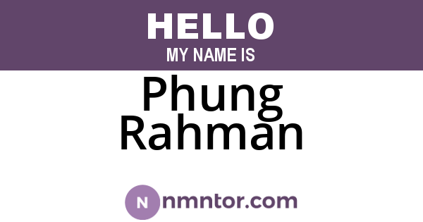 Phung Rahman