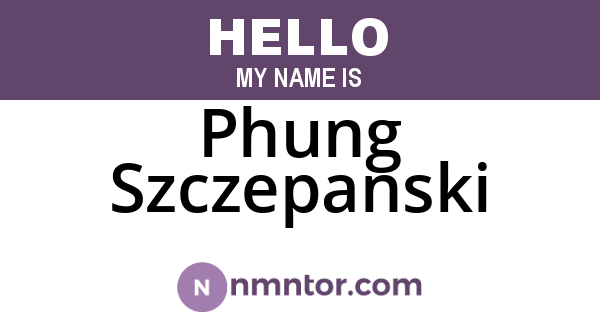 Phung Szczepanski