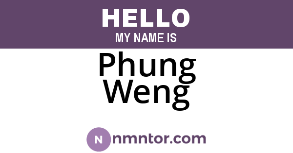 Phung Weng
