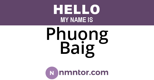 Phuong Baig