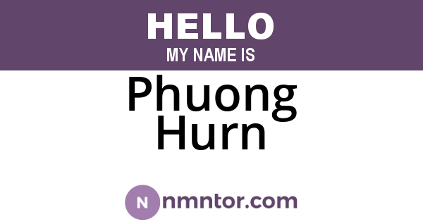 Phuong Hurn