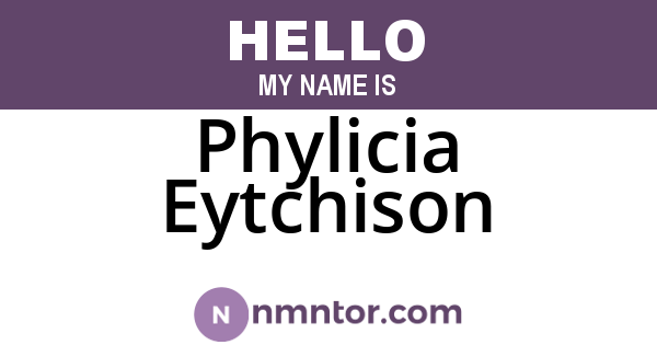 Phylicia Eytchison