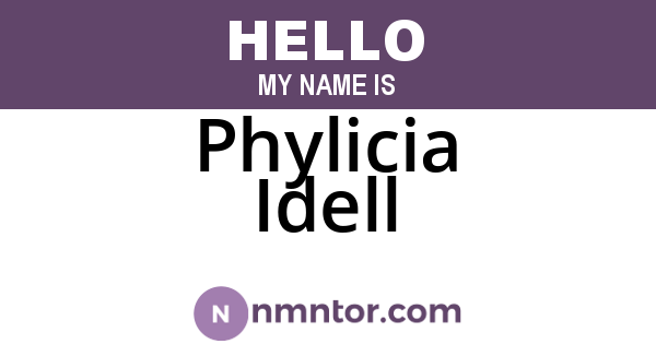 Phylicia Idell