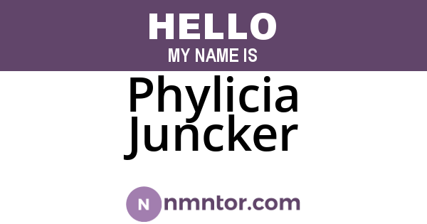 Phylicia Juncker