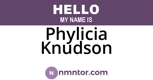 Phylicia Knudson