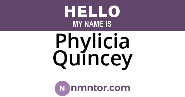 Phylicia Quincey