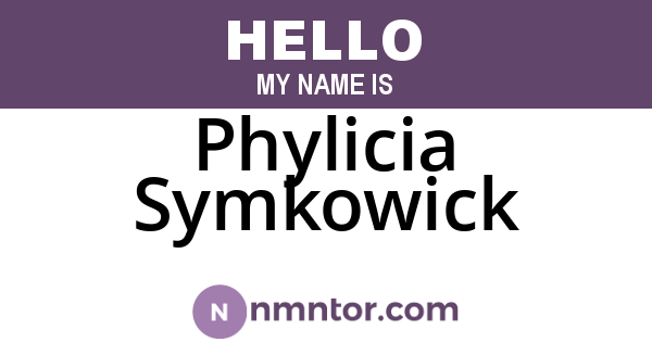 Phylicia Symkowick