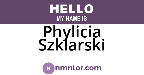 Phylicia Szklarski