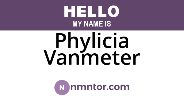 Phylicia Vanmeter