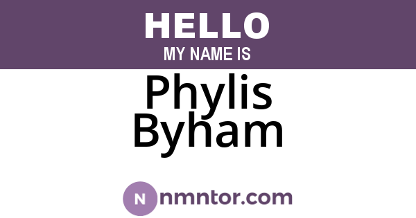 Phylis Byham
