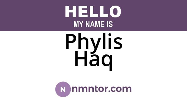 Phylis Haq