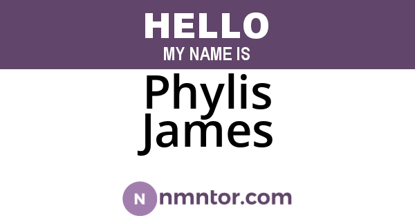 Phylis James