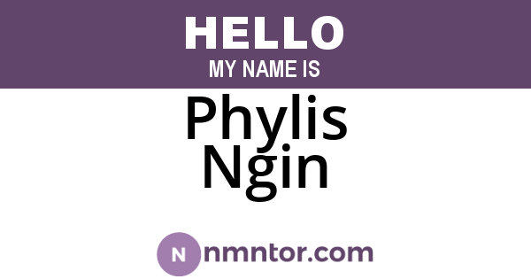 Phylis Ngin