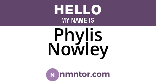Phylis Nowley