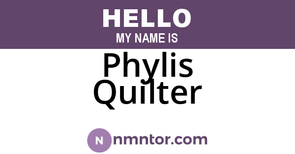 Phylis Quilter