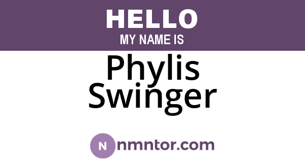 Phylis Swinger
