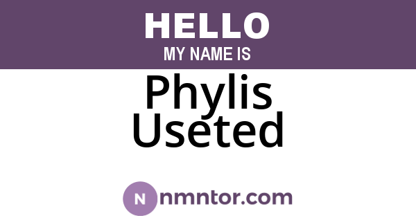 Phylis Useted
