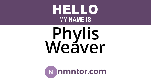 Phylis Weaver