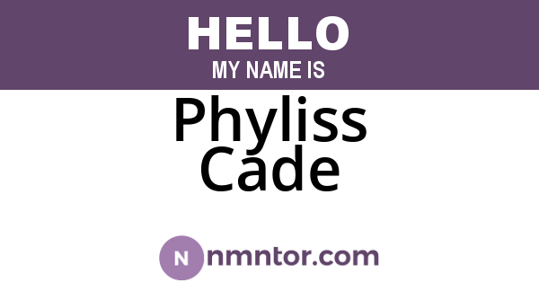 Phyliss Cade