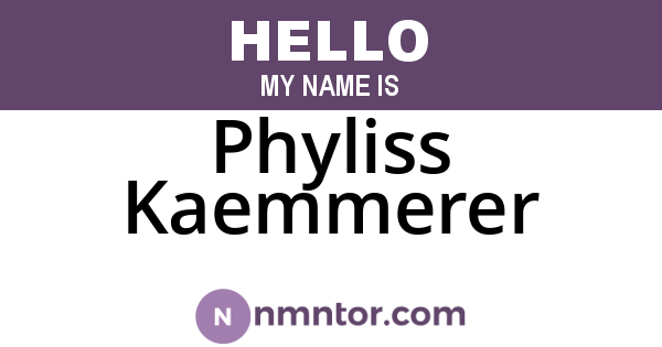 Phyliss Kaemmerer